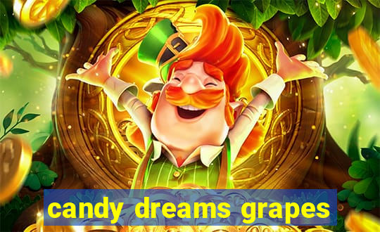 candy dreams grapes